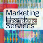 Test Bank for Marketing Health Services 4th US Edition by Thomas
