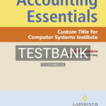 Test Bank for Accounting Essentials Custom Title for CSI 1st US Edition by Weinstein