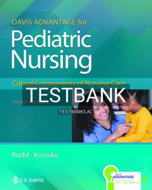 Test Bank for Davis Advantage for Pediatric Nursing Critical Components of Nursing Care  3rd US Edition by Rudd