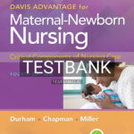 Test Bank for Davis Advantage for Maternal-Newborn Nursing Critical Components of Nursing Care  4th US Edition by Durham