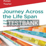 Test Bank for Journey Across the Life Span 7th US Edition by Polan