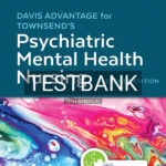 Test Bank for Davis Advantage for Townsend's Psychiatric Mental Health Nursing 11th US Edition by Morgan