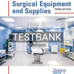Test Bank for Surgial Equipment and Supplies 3rd US Edition by Rutherford