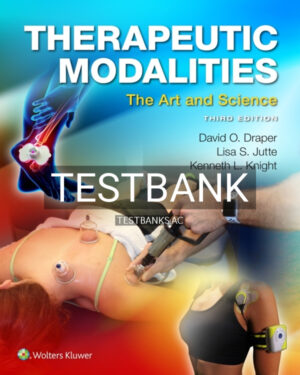 Test Bank for Therapeutic Modalities 3rd US Edition by Draper
