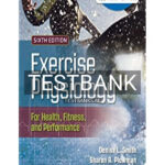 Test Bank for Exercise Physiology for Health Fitness and Performance 6th US Edition by Smith