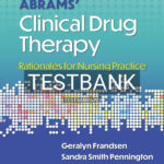 Test Bank for Abrams' Clinical Drug Therapy 13th US Edition by Frandsen