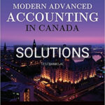 Solutions for Modern Advanced Accounting in Canada 8th Edition by Hilton