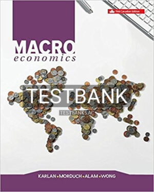Test Bank for Macroeconomics 1st Edition by Karlan