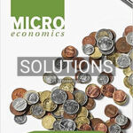 Solutions for Microeconomics 1st Edition by Karlan