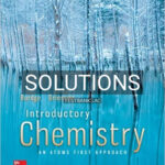 Solutions for Introductory Chemistry An Atoms First Approach 1st Edition by Burdge