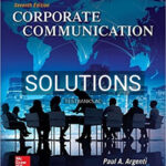 Solutions for Corporate Communication 7th Edition by Argenti