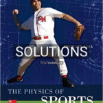 Solutions for The Physics of Sports 1st Edition by Lisa