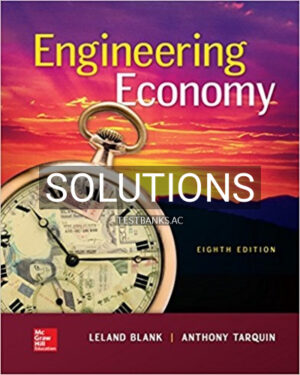 Solutions for Engineering Economy 8th Edition by Blank