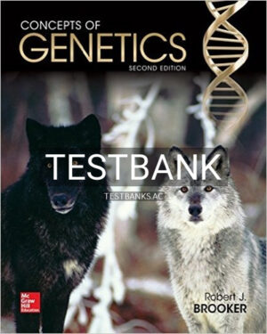 Test Bank for Concepts of Genetics 2nd Edition by Brooker