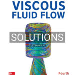 Solutions for Viscous Fluid Flow 4th Edition by White