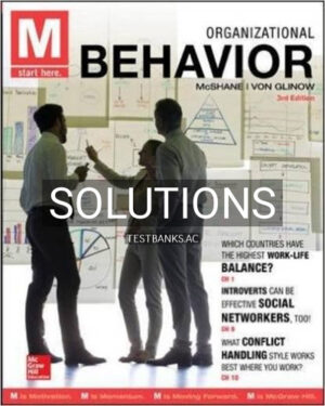 Solutions for M Organizational Behavior 3rd Edition by McShane