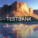 Test Bank for Auditing and Assurance Services A Systematic Approach 10th Edition by Messier