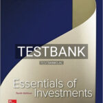 Test Bank for Essentials of Investments 10th Edition by Bodie