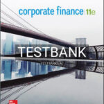 Test Bank for Corporate Finance 11th Edition by Ross