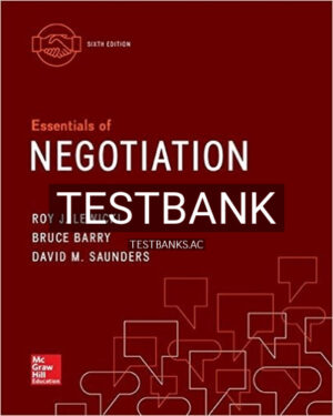 Test Bank for Essentials of Negotiation 6th Edition by Lewicki