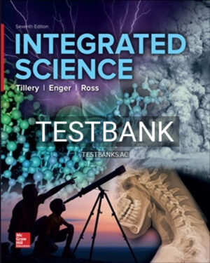 Test Bank for Integrated Science 7th Edition by Tillery