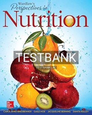 Test Bank for Wardlaws Perspectives in Nutrition 10th Edition by Byrd-Bredbenner