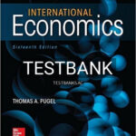 Test Bank for International Economics 16th Edition by Thomas Pugel