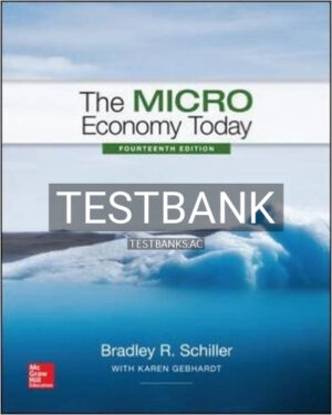 Test Bank for The Economy Today 14th Edition by Schiller