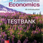Test Bank for Environmental Economics An Introduction 7th Edition by Field