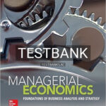 Test Bank for Managerial Economics Foundations of Business Analysis and Strategy 12th Edition by Thomas
