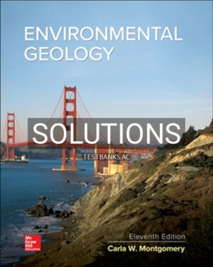 Solutions for Environmental Geology 11th Edition by Montgomery