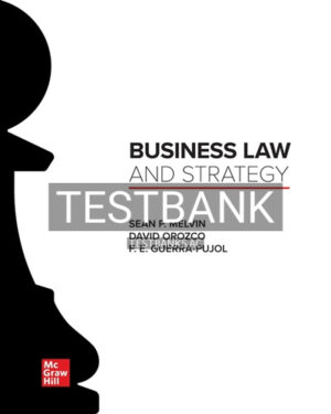 Test Bank for Business Law and Strategy 1st Edition by Melvin