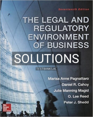 Solutions for Legal and Regulatory Environment of Business 16th Edition by Pagnattaro