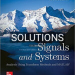 Solutions for Signals and Systems Analysis Using Transform Methods and MATLAB 3rd Edition by Roberts