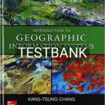 Test Bank for Introduction to Geographic Information Systems 8th Edition by Karl