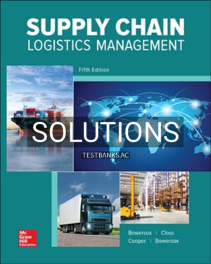 Solutions for Supply Chain Logistics Management 5th Edition by Bowersox