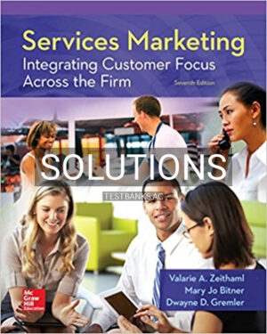Solutions for Services Marketing 7th Edition by Zeithaml