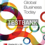 Test Bank for Global Business Today 9th Edition by Hill