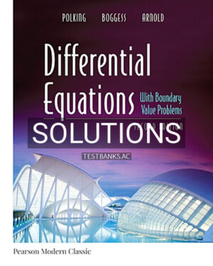 Solutions for Differential Equations with Boundary Value Problems 2nd Edition by Polking