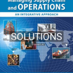 Solutions for Managing Supply Chain and Operations An Integrative Approach 1st Edition by Foster