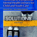Solutions for Abnormal or Exceptional Mental Health Literacy for Child and Youth Care 1st Edition by Gural