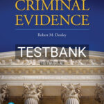Test Bank for Criminal Evidence 1st Edition by Donley