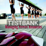 Test Bank for Managing Human Resources 8th Edition by Gomez-Mejia