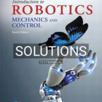 Solutions for Introduction to Robotics Mechanics and Control 4th Edition by Craig