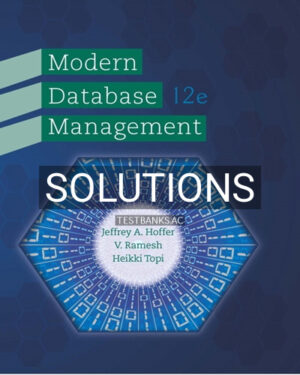 Solutions for Modern Database Management 12th Edition by Hoffer