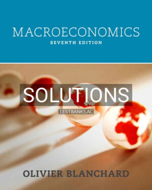 Solutions for Macroeconomics 7th Edition by Blanchard