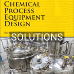 Solutions for Chemical Process Equipment Design 1st Edition by Turton