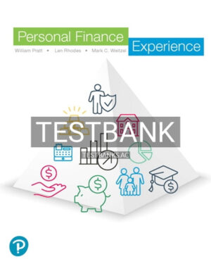 Test Bank for Personal Finance Experience 1st Edition by Pratt