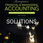 Solutions for Horngrens Financial and Managerial Accounting The Managerial Chapters 5th Edition by Miller-Nobles
