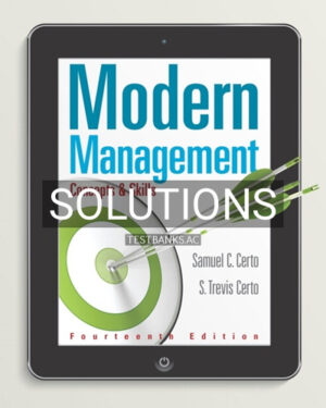 Solutions for Modern Management Concepts and Skills 14th Edition by Certo